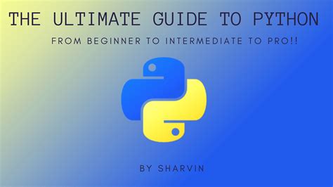 python mega course go beginner to expert in python3|The Ultimate Guide to Python: How to Go From .